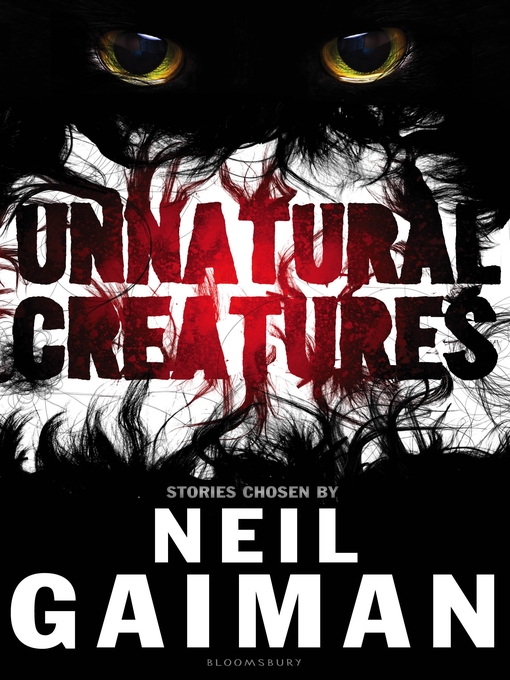 Title details for Unnatural Creatures by Neil Gaiman - Available
